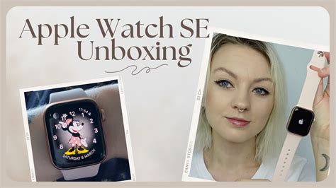 APPLE WATCH SE UNBOXING | ROSE GOLD ⌚️ - YouTube