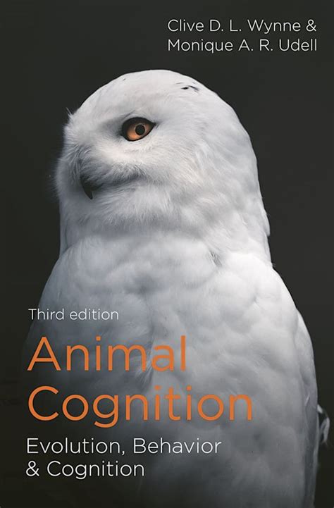 Animal Cognition: Evolution, Behavior and Cognition: Clive D.L. Wynne: Bloomsbury Academic