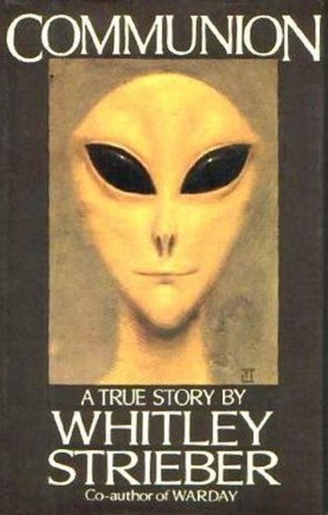 Communion A True Story by Whitley Strieber