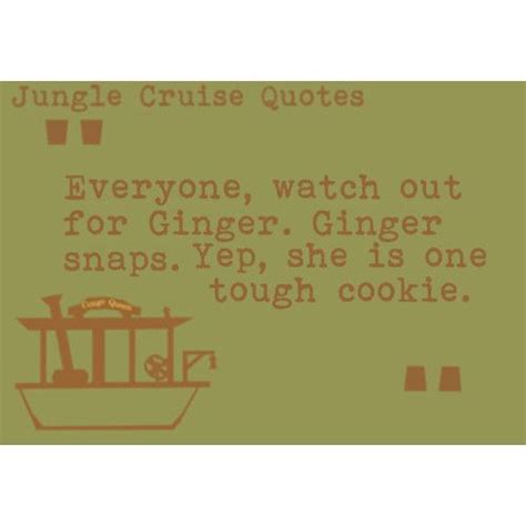 Ginger Snaps ~ Jungle Cruise Quotes Disney And Dreamworks, Disney Pixar, Walt Disney, Funny ...