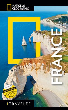 National Geographic Traveler France 5th Edition by National Geographic | Penguin Random House Canada