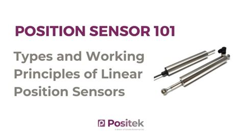 Position Sensor 101: Types And Working Principle Of Linear Position Sensors