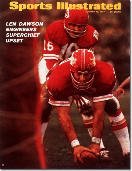 Len Dawson Biography, Len Dawson's Famous Quotes - Sualci Quotes 2019