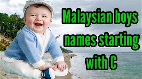 Malaysian Baby Boy Names Starting With C - YouTube