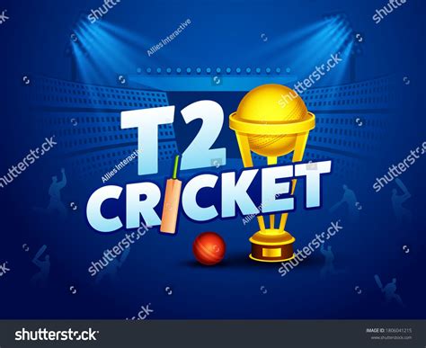 T20 Cricket Text with Bat, Ball, Golden Trophy Cup and Silhouette Players on Blue Stadium ...