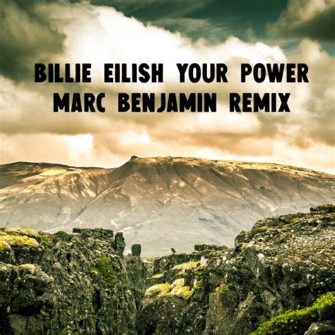 Billie Eilish - Your Power (Marc Benjamin Remix) [INTERSCOPE]