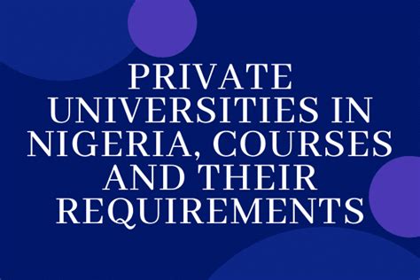 Private Universities in Nigeria [Courses and their Requirements] | Spynaija