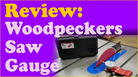 Review - Woodpeckers Table Saw Gauge - YouTube