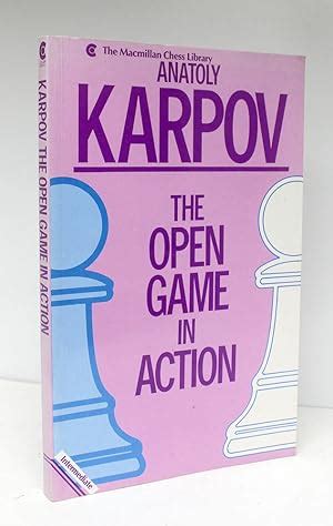 The Open Game in Action by Anatoly Karpov SIGNED: Near Fine Soft cover (1988) First Edition ...