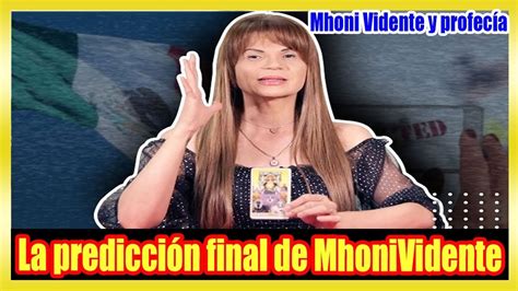 🔥¡ HACE POCAS HORAS ! La última PREDICCIÓN de MhoniVidente hoy - YouTube