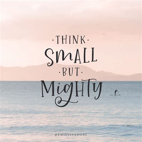 Small But Mighty Quotes - ShortQuotes.cc