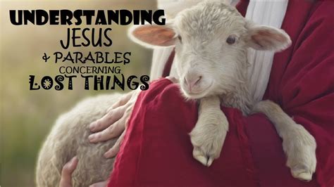 Understanding Jesus' Parables of Lost Sheep and Coin - YouTube