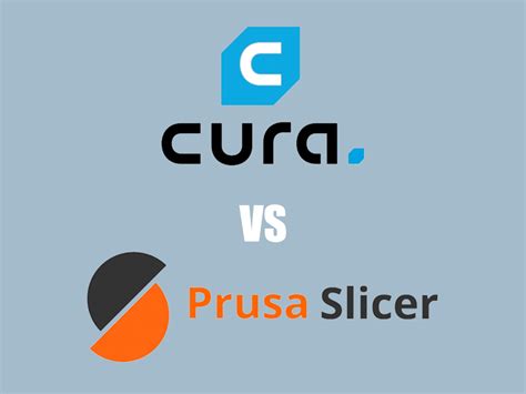 PrusaSlicer vs Cura: Compare and Decide (Winter 2024)