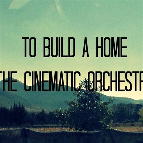 Stream Cinematic Orchestra - To Build A Home (GregCookeMusic Remix) by Greg Cooke | Listen ...