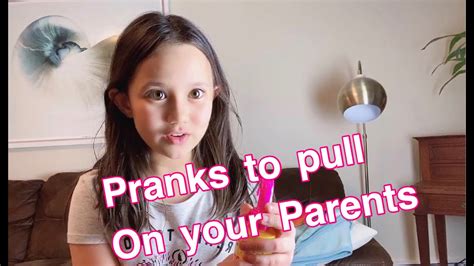 Pranks to pull on your parents to stay home | Sophia - YouTube