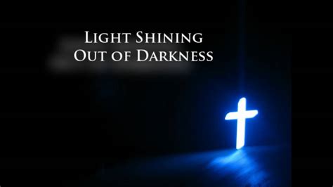 Light Shining Out of Darkness - YouTube