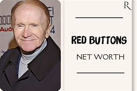 Explore Red Buttons Net Worth In 2024 - RachelParris.com