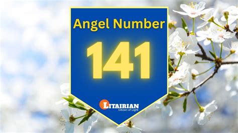 Angel Number 141 Meaning And Significance