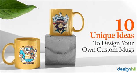 10 Unique Ideas To Design Your Own Custom Mugs