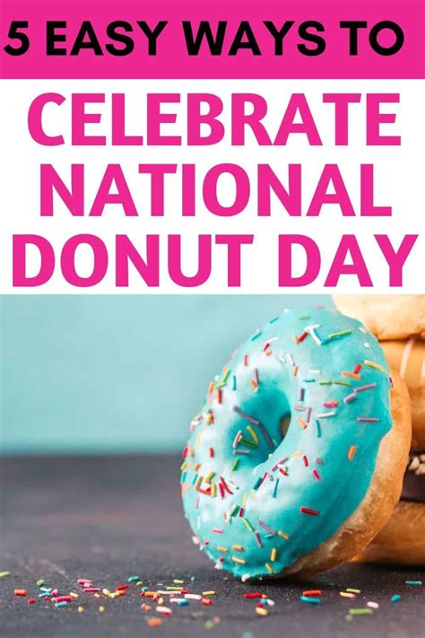 5 Easy Ways To Celebrate National Donut Day 2024 - So Festive!