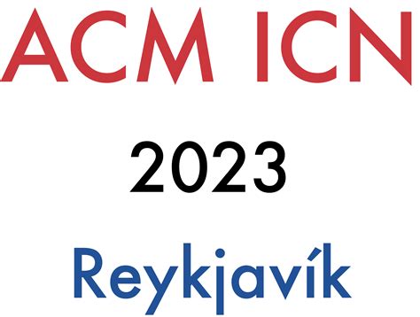 ACM ICN 2023 - ACM ICN 2023