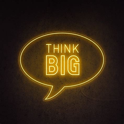 Think Big Neon Sign | Neon signs quotes, Neon signs, Neon