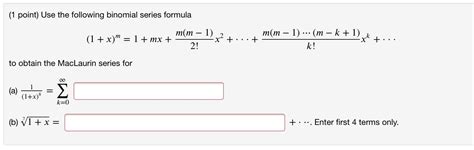 Solved (1 point) Use the following binomial series formula | Chegg.com