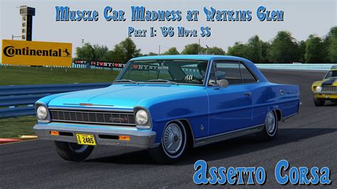 Assetto Corsa - Muscle Car Madness at Watkins Glen Part 1: Nova - YouTube