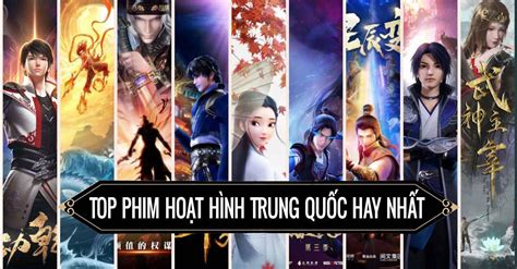 TOP 15 phim hoạt hình Trung Quốc hay nhất, được yêu thích nhất hiện nay ...