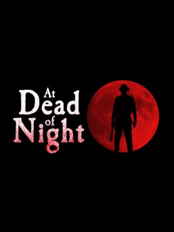 At Dead of Night (Video Game) - TV Tropes