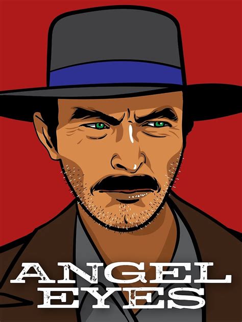 "Angel Eyes #2 (The Good, The Bad, and the Ugly)" Poster by BLVDdesign | Redbubble