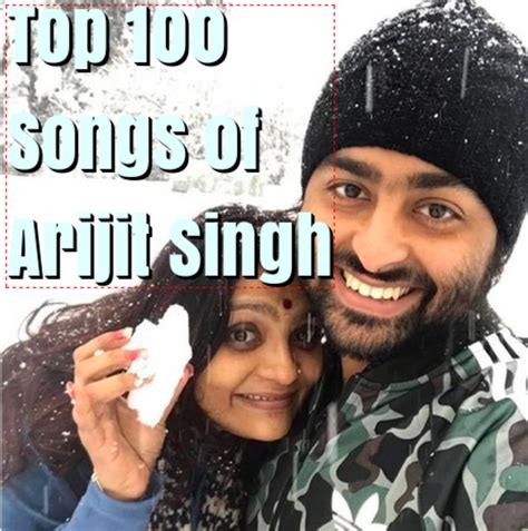 Arijit Singh's Top 100 Songs - Spinditty