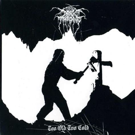 Darkthrone - Too Old Too Cold - Reviews - Encyclopaedia Metallum: The Metal Archives