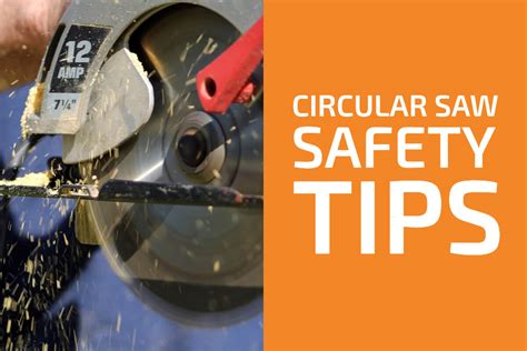 13 Circular Saw Safety Tips to Minimize the Risk of Injury