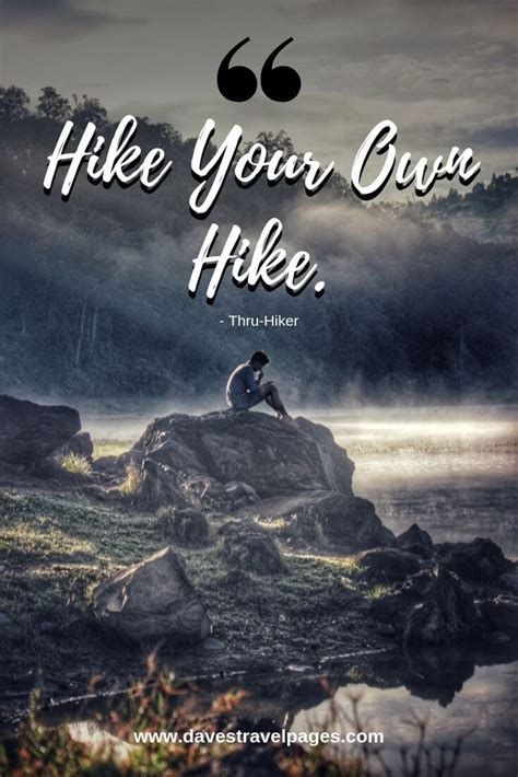 50 Best Hiking Quotes To Inspire You To Get Outdoors!