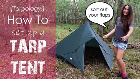 How To set up a Tarp Tent [TARPOLOGY!] Wild Camping Tarp Configuration ...