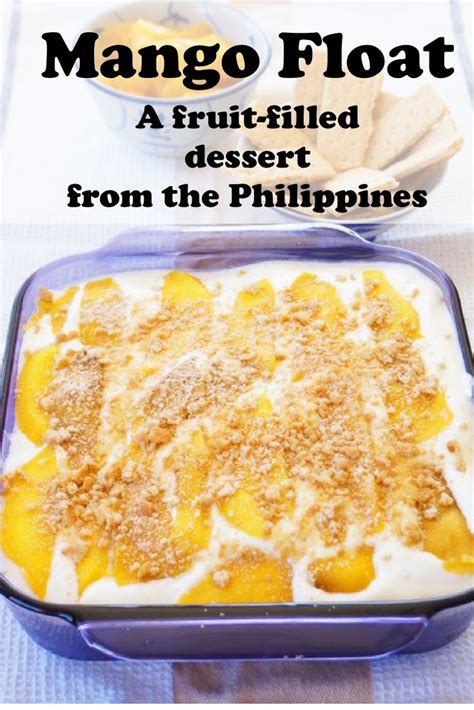 Mango Float | Recipe | Filipino food dessert, Mango dessert recipes ...