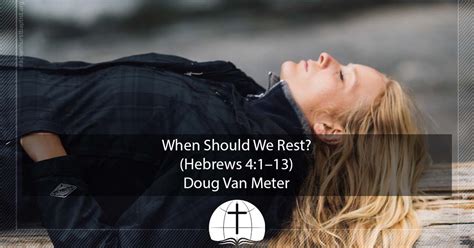 When Should We Rest? (Hebrews 4:1–13) | Brackenhurst Baptist Church