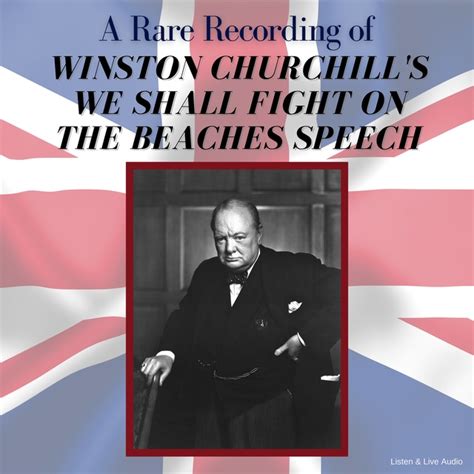 A Rare Recording of Winston Churchill's We Shall Fight On The Beaches ...