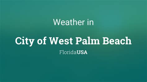 Weather for City of West Palm Beach, Florida, USA