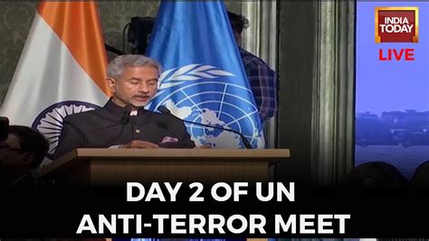 S Jaishankar Speech Today LIVE | UNSC Anti Terror Meet Day 2 ...