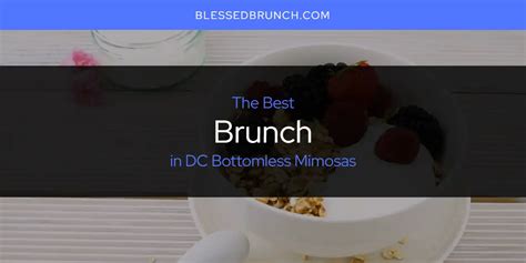 The Absolute Best Brunch in DC Bottomless Mimosas [Updated 2024]