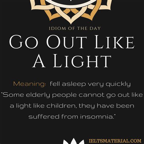 Go Out Like A Light - Idiom Of The Day For IELTS