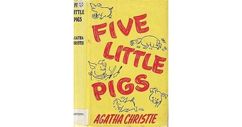 Five Little Pigs by Agatha Christie