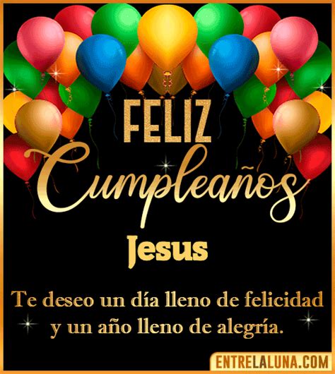 Feliz Cumpleaños Jesus GIF 🎂 【Felicidades Jesus 】🎉