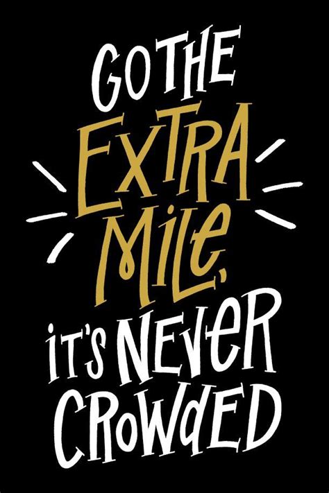 Going The Extra Mile Quotes. QuotesGram