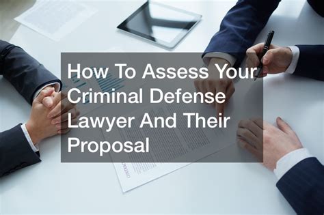 How To Assess Your Criminal Defense Lawyer And Their Proposal | USS ...