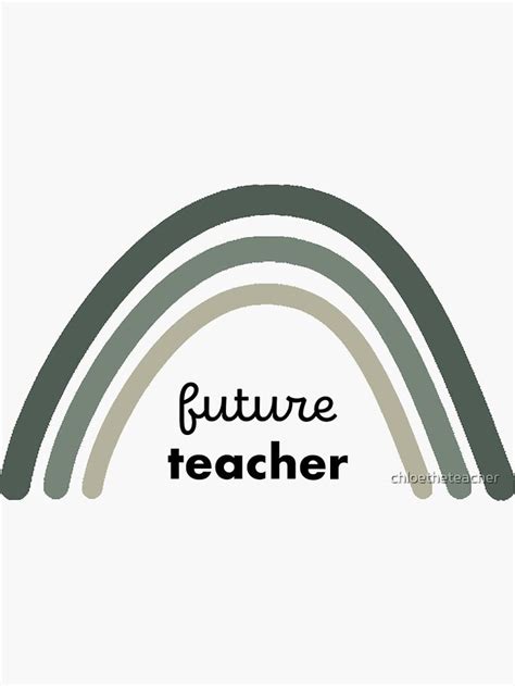 the words future teacher written in black on a white background with a green and gray rainbow