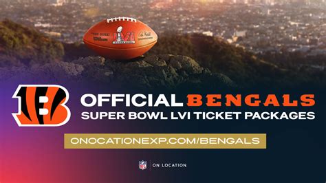 On Location And The Bengals Announce The Sale Of Official Super Bowl ...