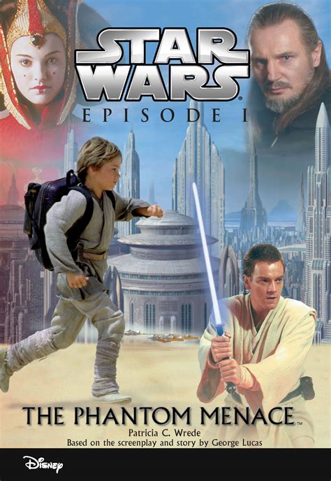 Star Wars Episode I: The Phantom Menace (Volume 1) by Patricia C Wrede ...